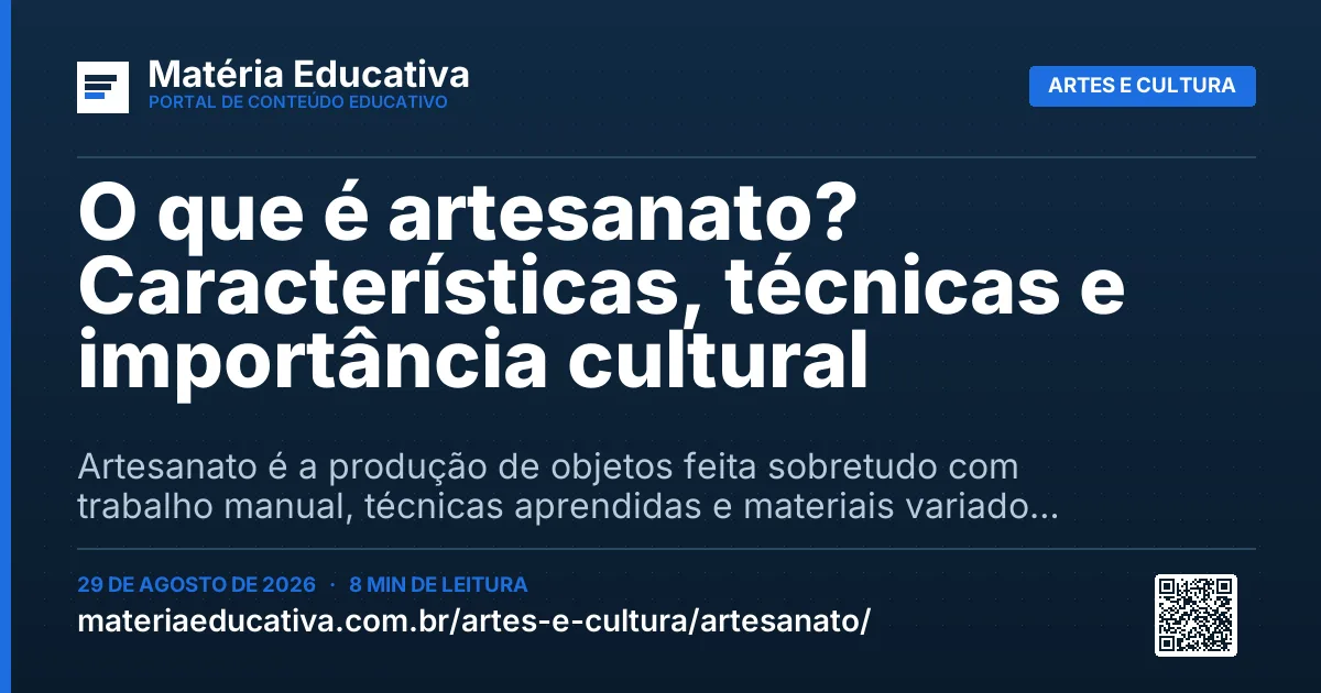 Resumo visual: O que é artesanato? Características, técnicas e importância cultural
