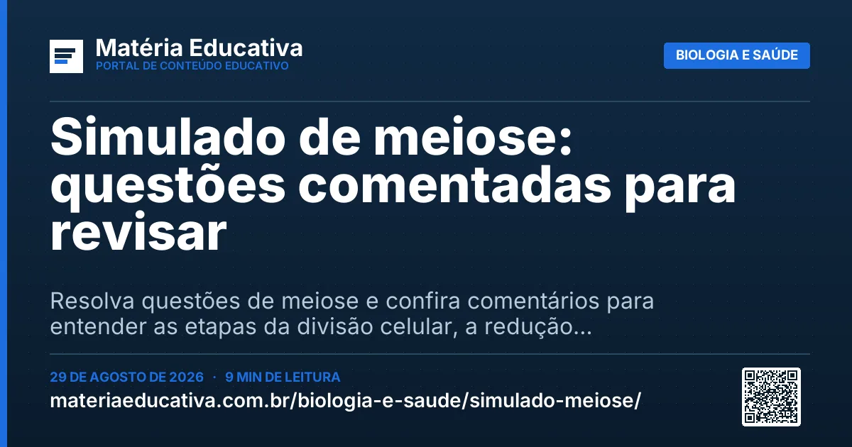 Resumo visual: Simulado de meiose: questões comentadas para revisar