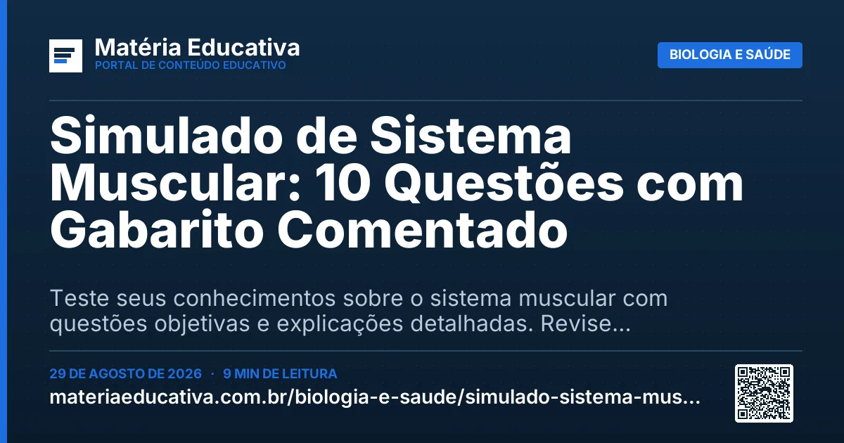 Resumo visual: Simulado de Sistema Muscular: 10 Questões com Gabarito Comentado