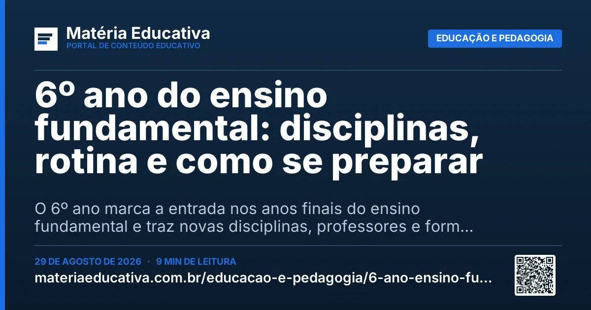 Resumo visual: 6º ano do ensino fundamental: disciplinas, rotina e como se preparar