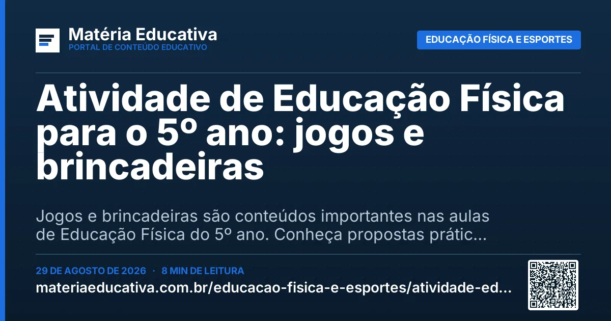 Resumo visual: Atividade de Educação Física para o 5º ano: jogos e brincadeiras