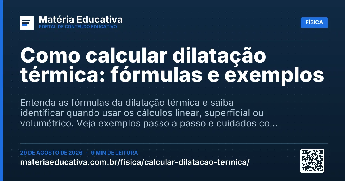 Resumo visual: Como calcular dilatação térmica: fórmulas e exemplos