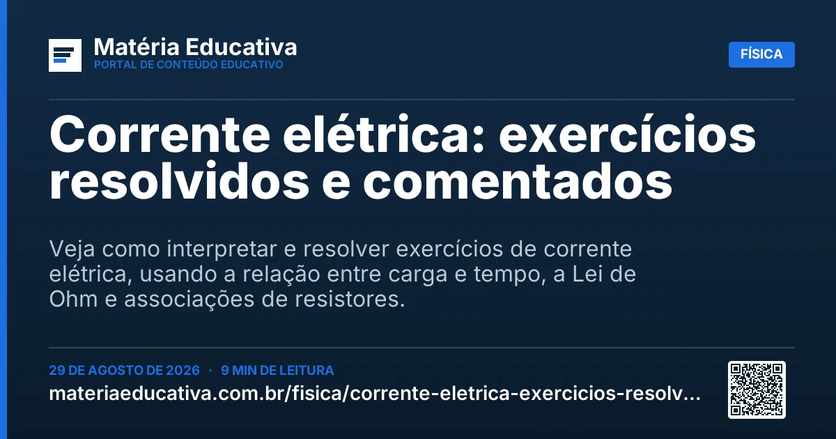 Resumo visual: Corrente elétrica: exercícios resolvidos e comentados