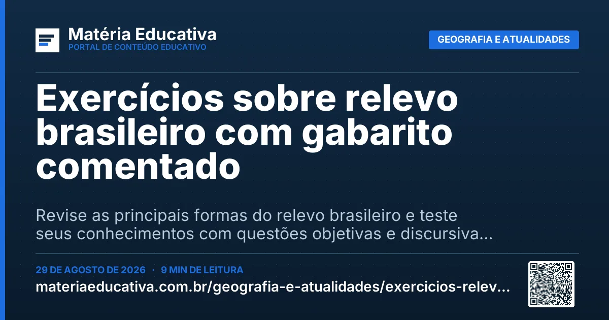 Resumo visual: Exercícios sobre relevo brasileiro com gabarito comentado