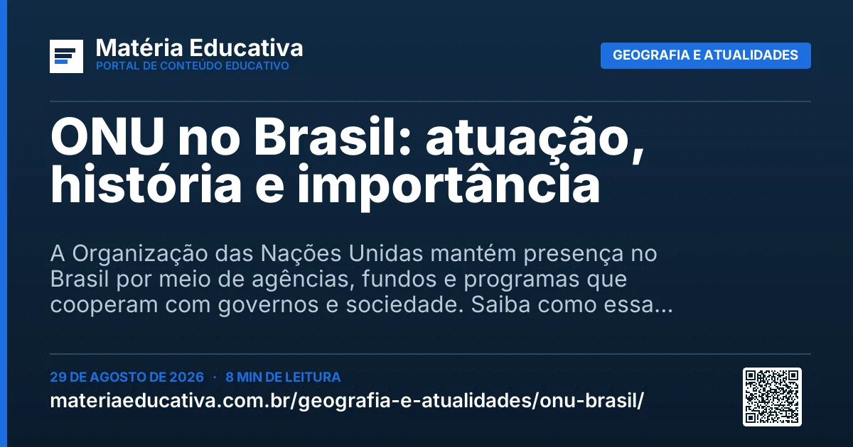 Resumo visual: ONU no Brasil: atuação, história e importância