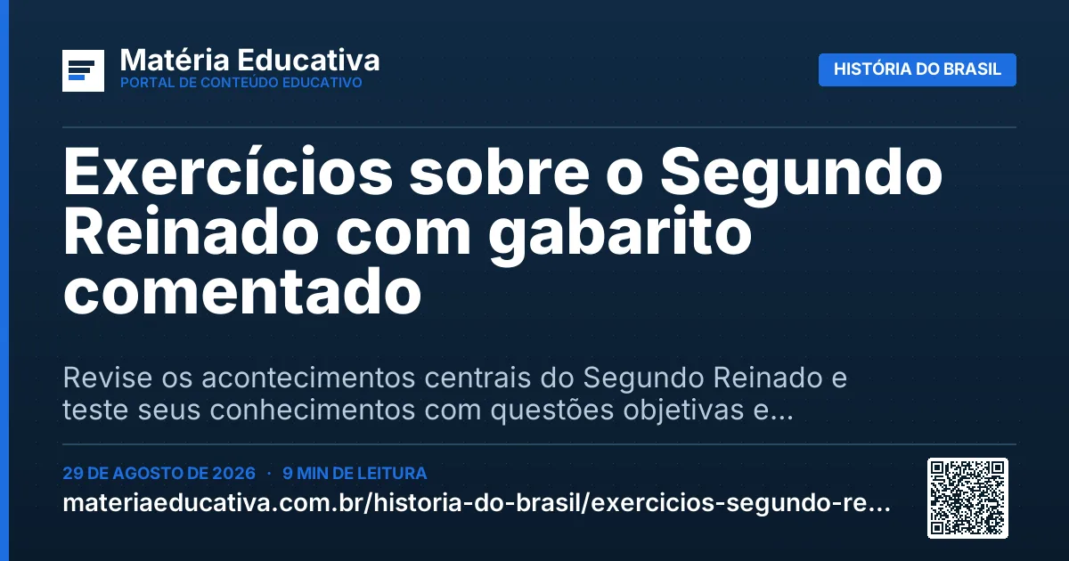 Resumo visual: Exercícios sobre o Segundo Reinado com gabarito comentado