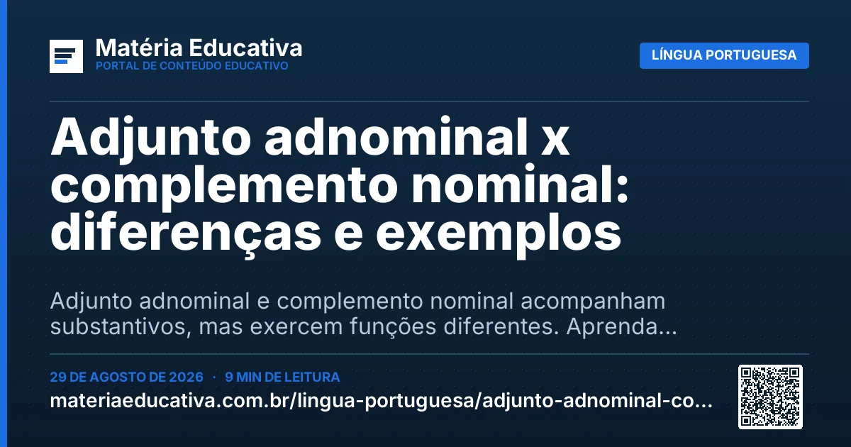 Resumo visual: Adjunto adnominal x complemento nominal: diferenças e exemplos