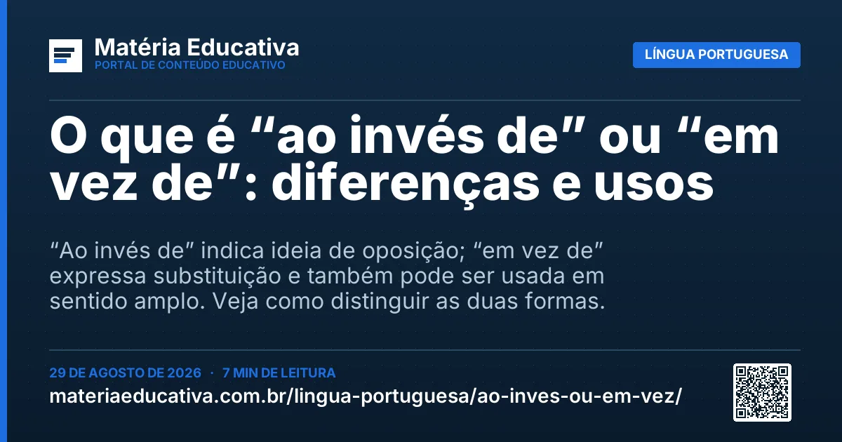 Resumo visual: O que é “ao invés de” ou “em vez de”: diferenças e usos