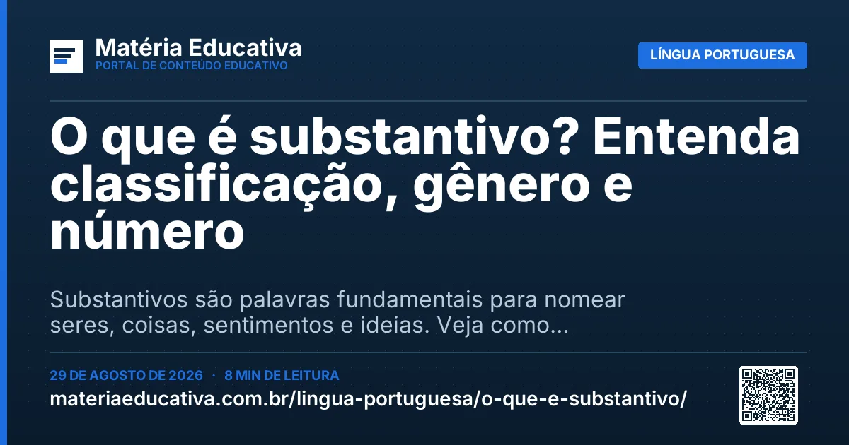 Resumo visual: O que é substantivo? Entenda classificação, gênero e número