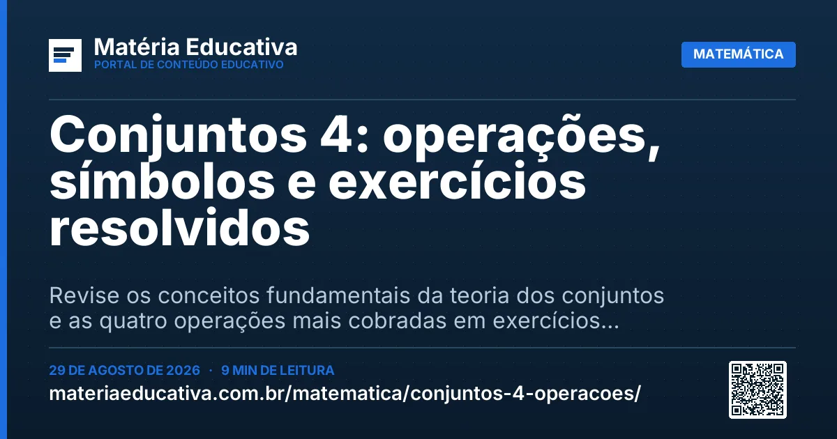 Resumo visual: Conjuntos 4: operações, símbolos e exercícios resolvidos