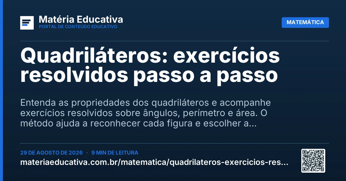 Resumo visual: Quadriláteros: exercícios resolvidos passo a passo