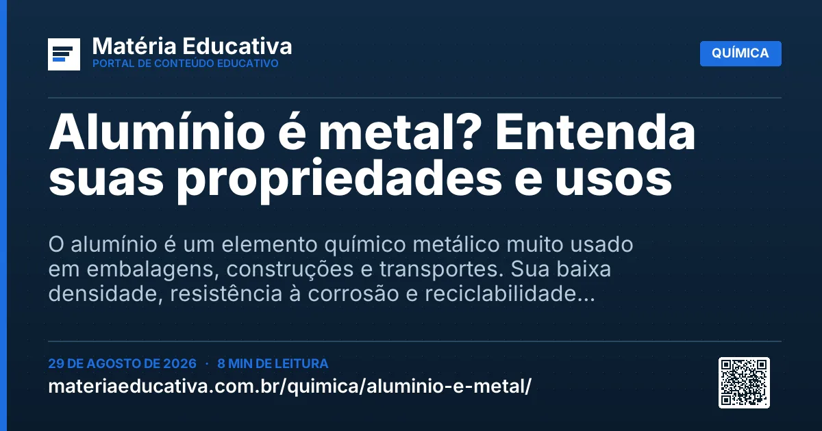 Resumo visual: Alumínio é metal? Entenda suas propriedades e usos