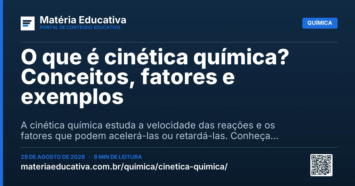 Resumo visual: O que é cinética química? Conceitos, fatores e exemplos