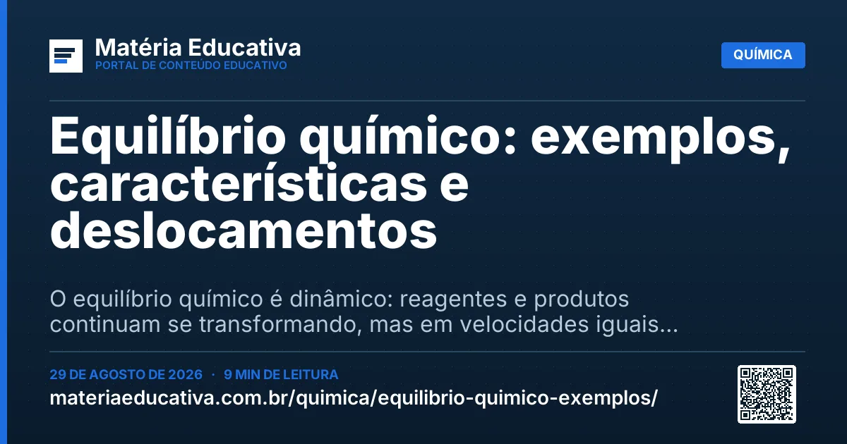 Resumo visual: Equilíbrio químico: exemplos, características e deslocamentos