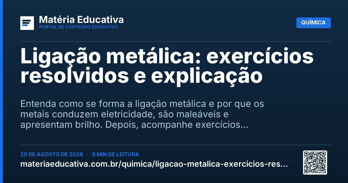 Resumo visual: Ligação metálica: exercícios resolvidos e explicação