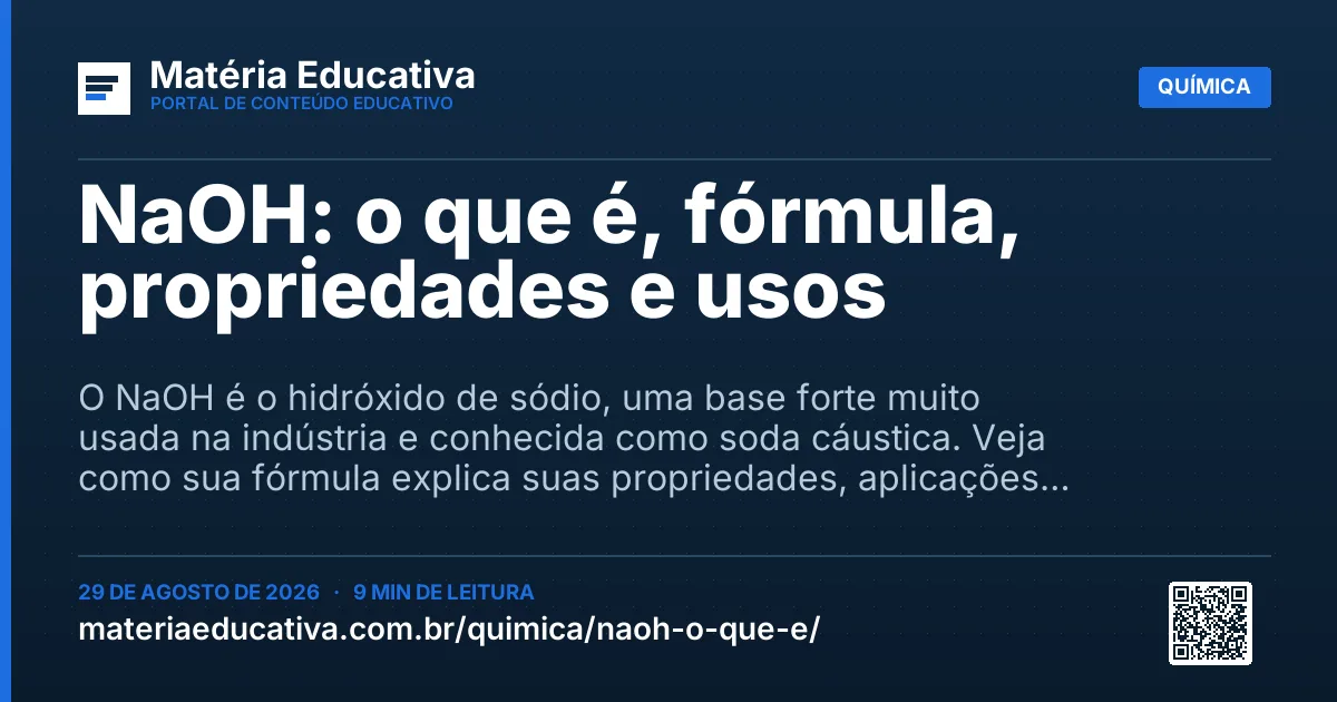 Resumo visual: NaOH: o que é, fórmula, propriedades e usos