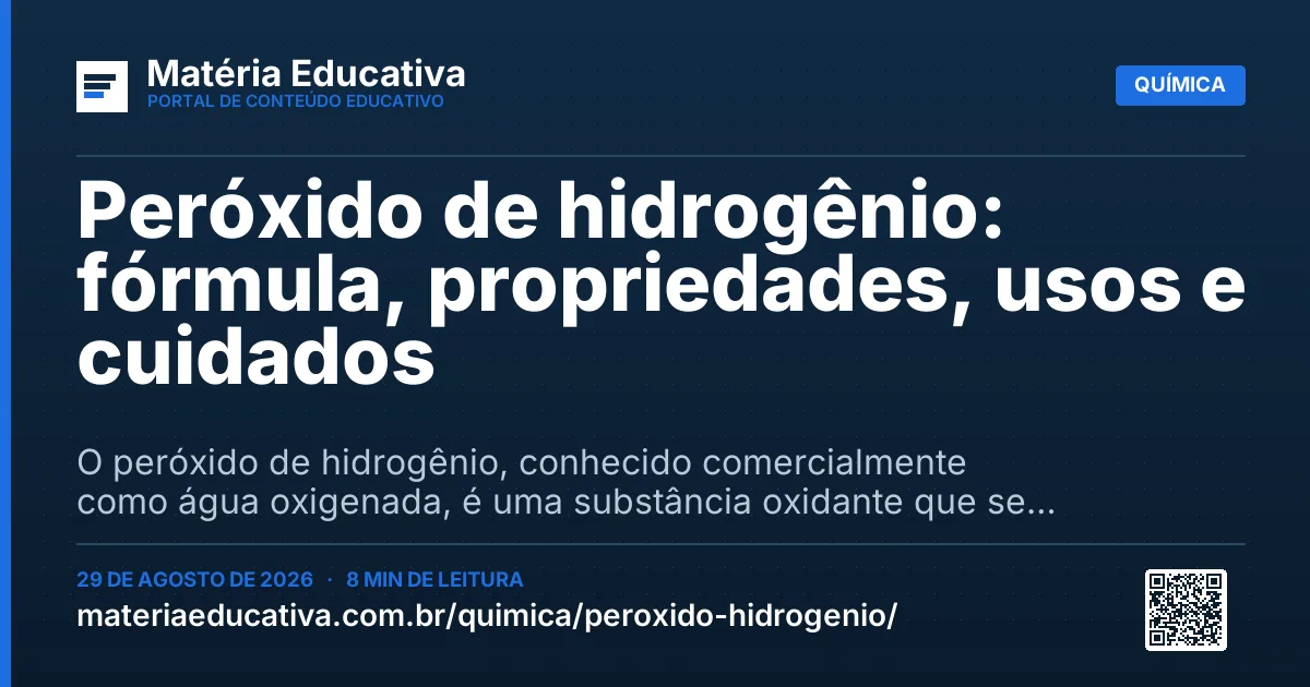 Resumo visual: Peróxido de hidrogênio: fórmula, propriedades, usos e cuidados