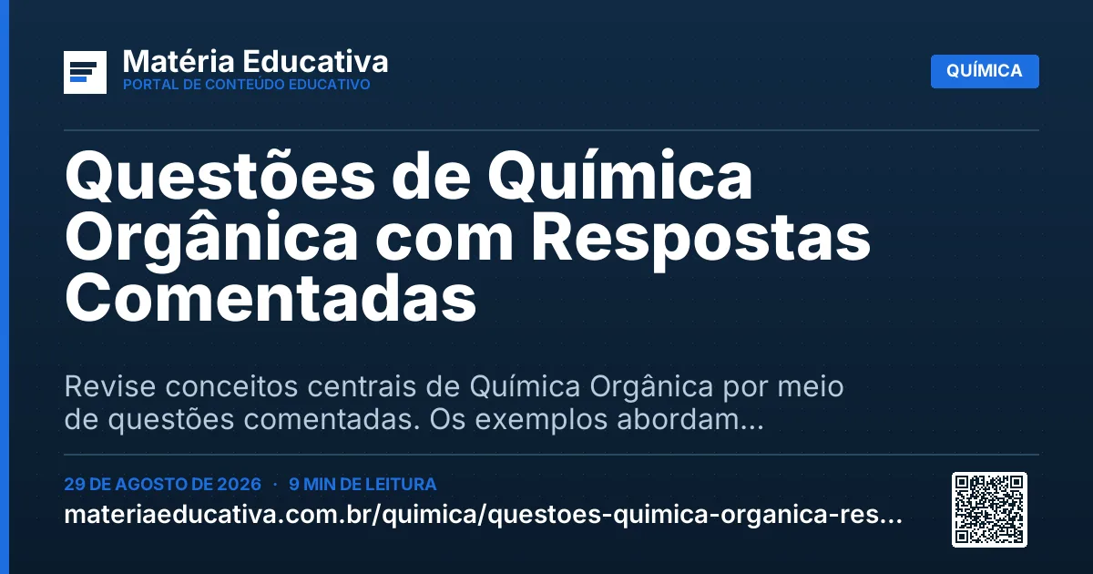 Resumo visual: Questões de Química Orgânica com Respostas Comentadas