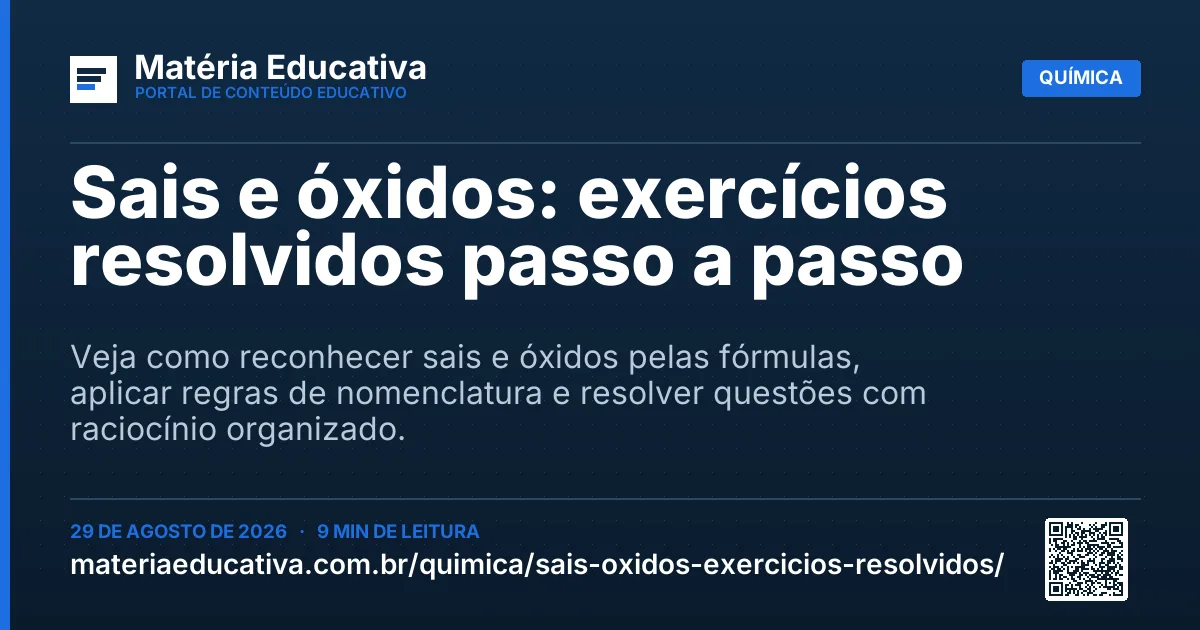Resumo visual: Sais e óxidos: exercícios resolvidos passo a passo